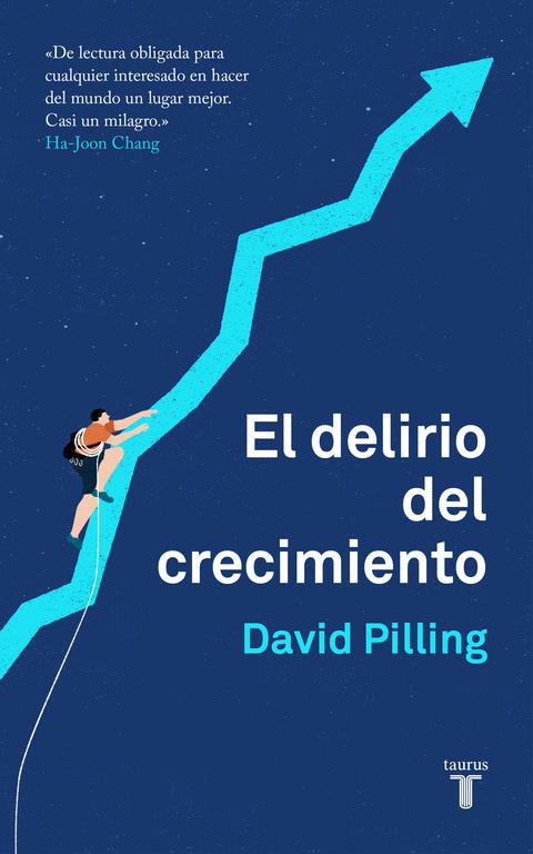 EL DELIRIO DEL CRECIMIENTO | 9788430620203 | PILLING, DAVID | Llibreria La Font de Mimir - Llibreria online Barcelona - Comprar llibres català i castellà