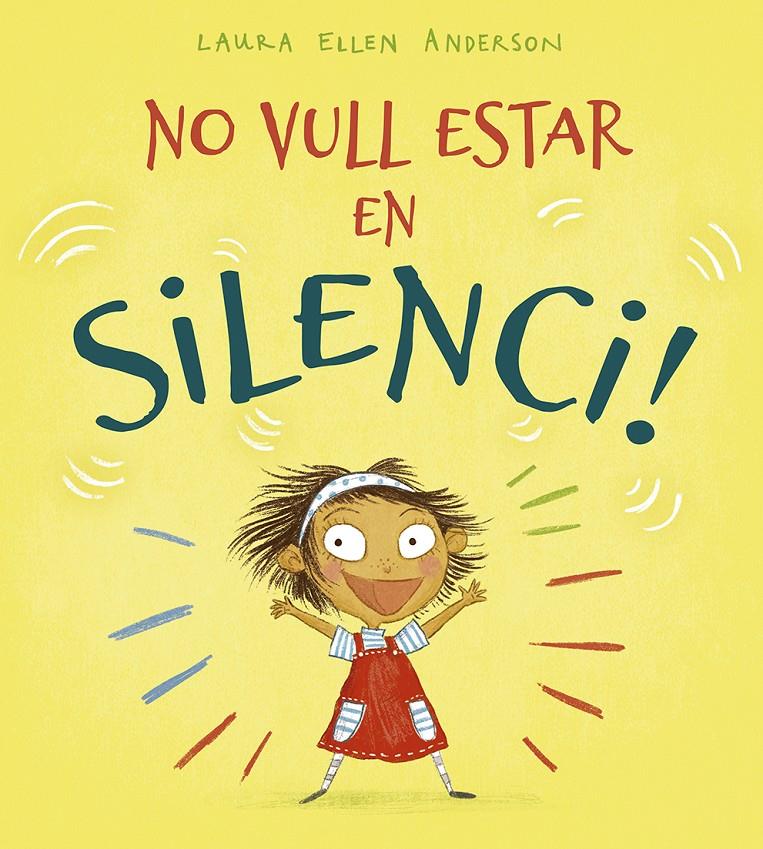 NO VULL ESTAR EN SILENCI! | 9788491453215 | ANDERSON, LAURA ELLEN | Llibreria La Font de Mimir - Llibreria online Barcelona - Comprar llibres català i castellà