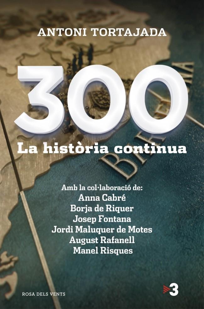 300 LA HISTÒRIA CONTINUA | 9788415961260 | TORTAJADA, ANTONI | Llibreria La Font de Mimir - Llibreria online Barcelona - Comprar llibres català i castellà