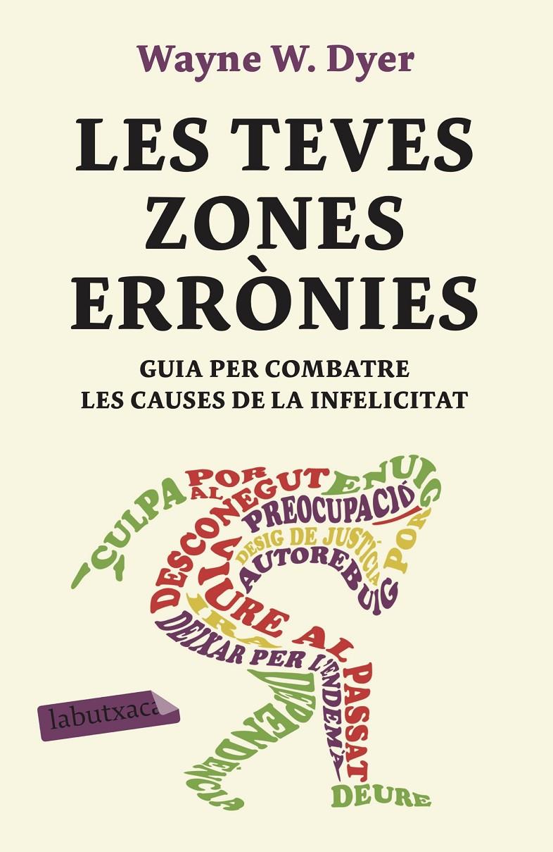 LES TEVES ZONES ERRÒNIES | 9788417420888 | DYER, WAYNE W. | Llibreria La Font de Mimir - Llibreria online Barcelona - Comprar llibres català i castellà