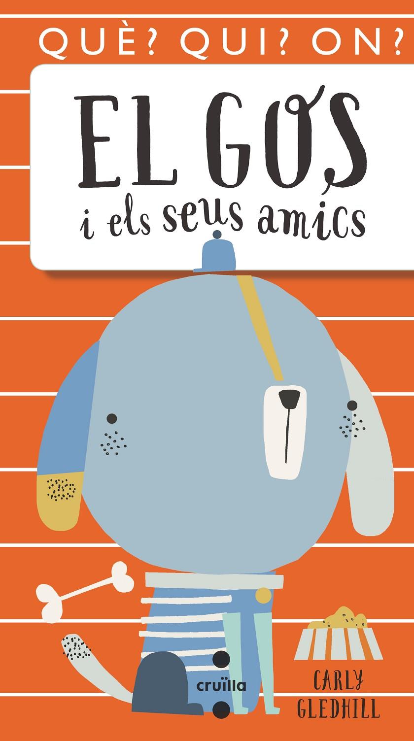 EL GOS I ELS SEUS AMICS | 9788466146081 | GLEDHILL, CARLY | Llibreria La Font de Mimir - Llibreria online Barcelona - Comprar llibres català i castellà