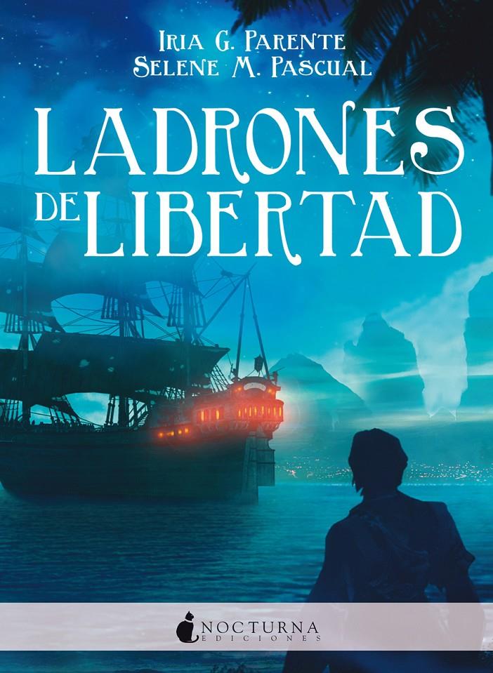 LADRONES DE LIBERTAD | 9788416858125 | G. PARENTE, IRIA/M. PASCUAL, SELENE | Llibreria La Font de Mimir - Llibreria online Barcelona - Comprar llibres català i castellà