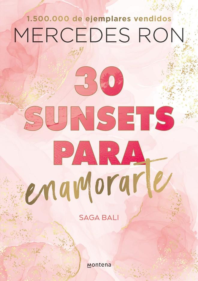 30 SUNSETS PARA ENAMORARTE (BALI 1) | 9788418798825 | RON, MERCEDES | Llibreria La Font de Mimir - Llibreria online Barcelona - Comprar llibres català i castellà