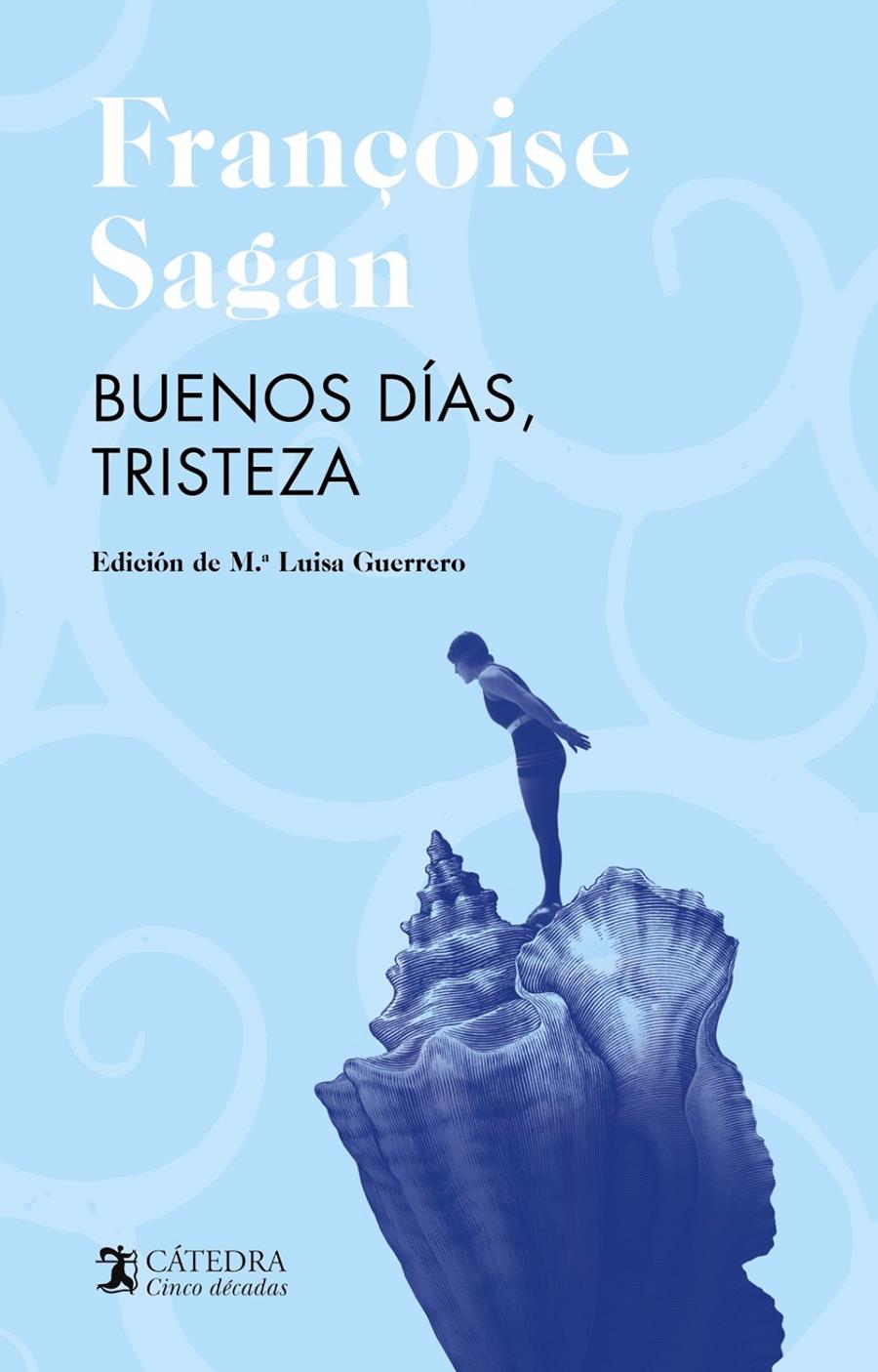 BUENOS DÍAS, TRISTEZA | 9788437646114 | SAGAN, FRANÇOISE | Llibreria La Font de Mimir - Llibreria online Barcelona - Comprar llibres català i castellà