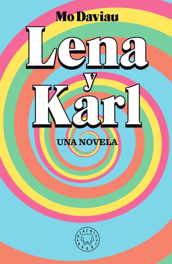 LENA Y KARL | 9788417552336 | DAVIAU, MO | Llibreria La Font de Mimir - Llibreria online Barcelona - Comprar llibres català i castellà