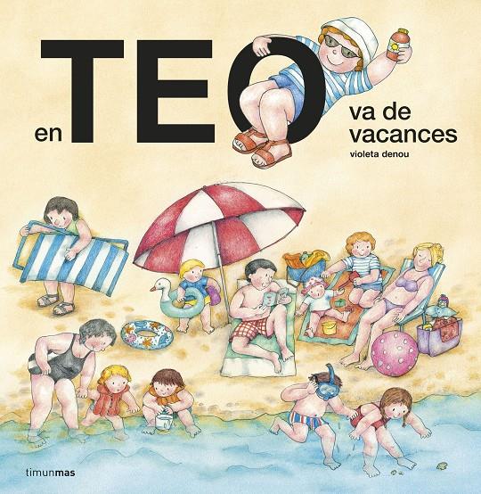 EN TEO VA DE VACANCES | 9788413895604 | DENOU, VIOLETA | Llibreria La Font de Mimir - Llibreria online Barcelona - Comprar llibres català i castellà