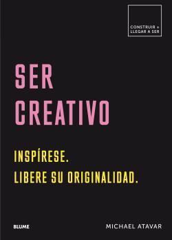 SER CREATIVO | 9788417492571 | ATAVAR, MICHAEL | Llibreria La Font de Mimir - Llibreria online Barcelona - Comprar llibres català i castellà