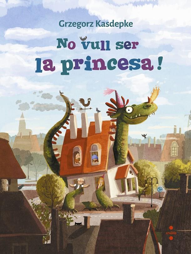 NO VULL SER LA PRINCESA! | 9788466147644 | KASDEPKE, GRZEGORZ | Llibreria La Font de Mimir - Llibreria online Barcelona - Comprar llibres català i castellà