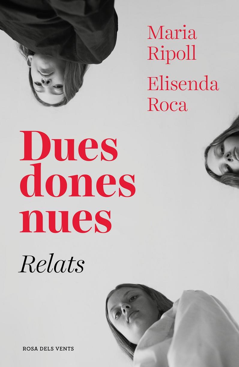 DUES DONES NUES. RELATS | 9788417627027 | ROCA, ELISENDA/RIPOLL, MARIA | Llibreria La Font de Mimir - Llibreria online Barcelona - Comprar llibres català i castellà