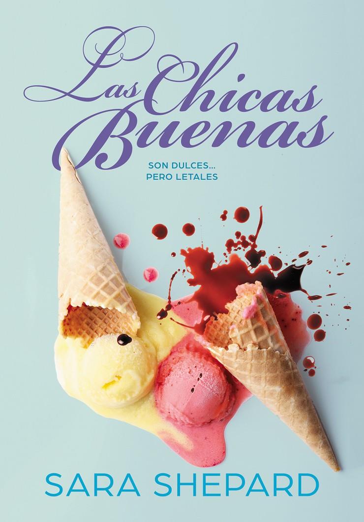 LAS CHICAS BUENAS | 9788417671532 | SHEPARD, SARA | Llibreria La Font de Mimir - Llibreria online Barcelona - Comprar llibres català i castellà