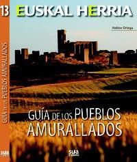 GUIA DE LOS PUEBLOS AMURALLADOS | 9788482165943 | ORTEGA,HEKTOR | Llibreria La Font de Mimir - Llibreria online Barcelona - Comprar llibres català i castellà