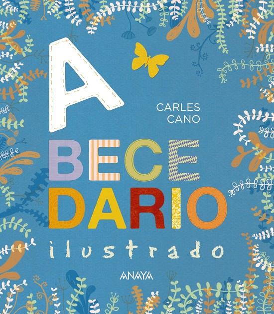 ABECEDARIO ILUSTRADO | 9788469862582 | CANO, CARLES | Llibreria La Font de Mimir - Llibreria online Barcelona - Comprar llibres català i castellà