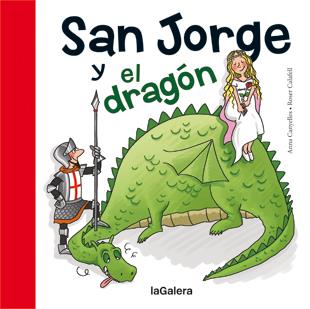 SAN JORGE Y EL DRAGÓN | 9788424643799 | CANYELLES, ANNA | Llibreria La Font de Mimir - Llibreria online Barcelona - Comprar llibres català i castellà