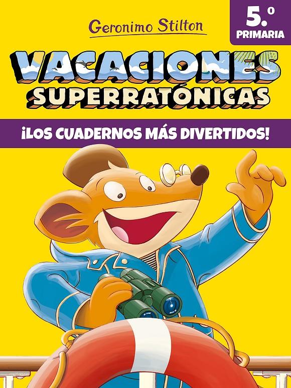 VACACIONES SUPERRATÓNICAS 5 | 9788408206569 | STILTON, GERONIMO | Llibreria La Font de Mimir - Llibreria online Barcelona - Comprar llibres català i castellà