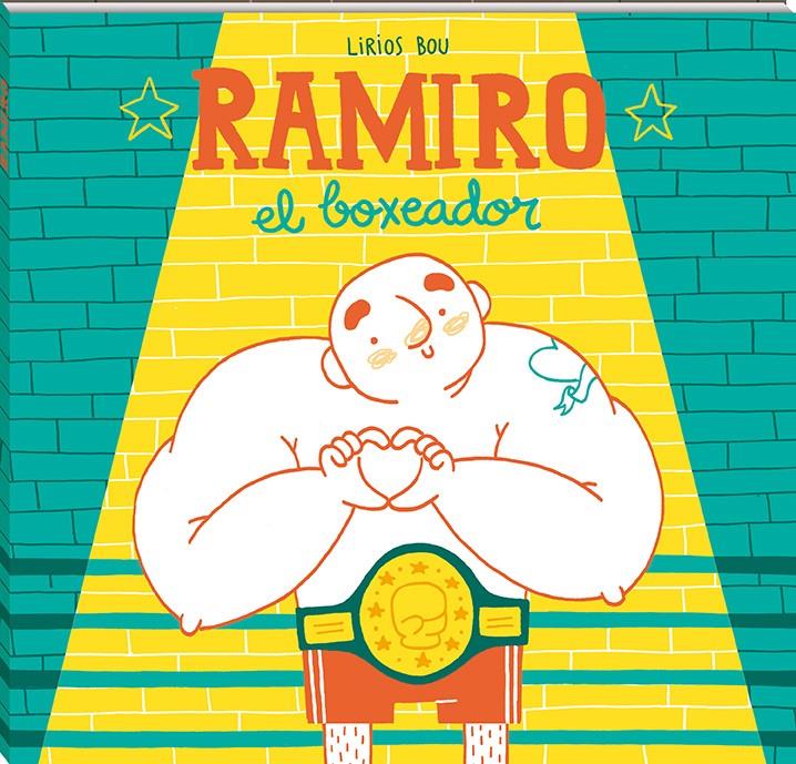 RAMIRO, EL BOXEADOR | 9788417497057 | BOU, LIRIOS | Llibreria La Font de Mimir - Llibreria online Barcelona - Comprar llibres català i castellà