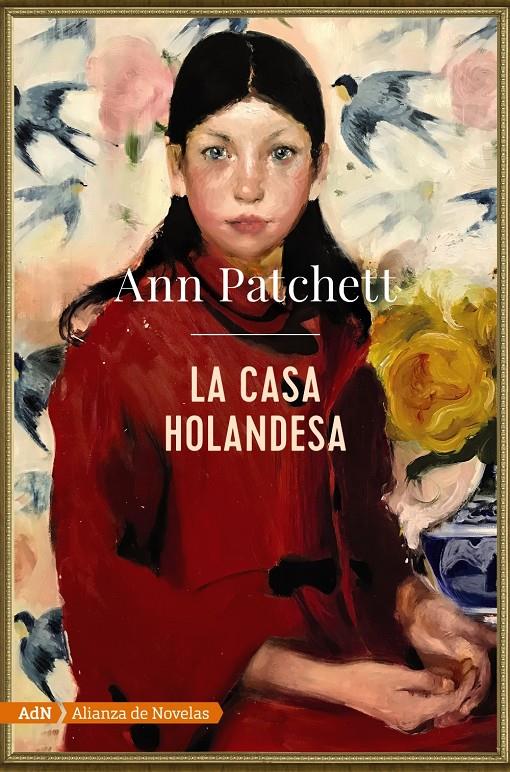 LA CASA HOLANDESA (ADN) | 9788491816591 | PATCHETT, ANN | Llibreria La Font de Mimir - Llibreria online Barcelona - Comprar llibres català i castellà