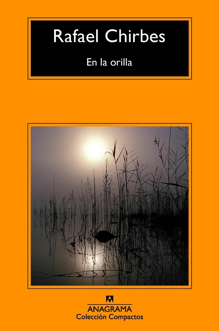 EN LA ORILLA | 9788433978011 | RAFAEL CHIRBES | Llibreria La Font de Mimir - Llibreria online Barcelona - Comprar llibres català i castellà