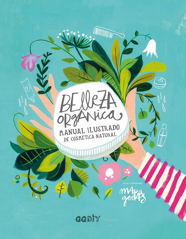 BELLEZA ORGÁNICA | 9788425230790 | GODAS, MARU | Llibreria La Font de Mimir - Llibreria online Barcelona - Comprar llibres català i castellà
