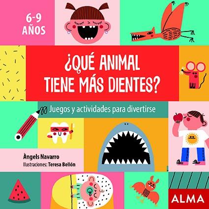 ¿QUÉ ANIMAL TIENE MÁS DIENTES? | 9788418008351 | NAVARRO, ÀNGELS | Llibreria La Font de Mimir - Llibreria online Barcelona - Comprar llibres català i castellà