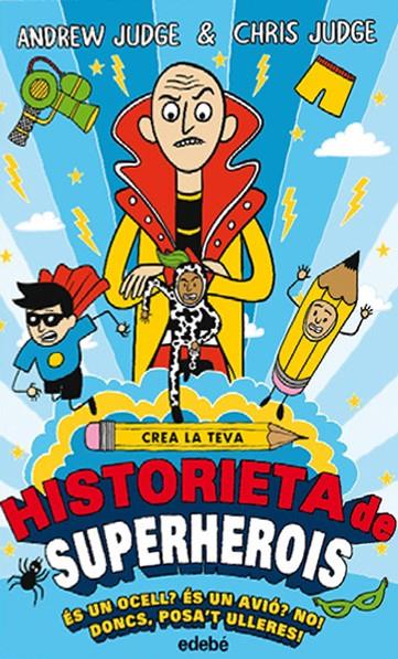 CREA LA TEVA HISTORIETA DE SUPERHEROIS | 9788468335209 | JUDGE, ANDREW | Llibreria La Font de Mimir - Llibreria online Barcelona - Comprar llibres català i castellà