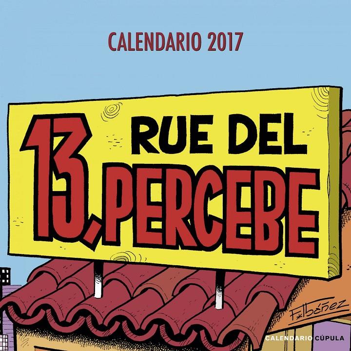 CALENDARIO 13 RUE DEL PERCEBE 2017 | 9788448022563 | FRANCISCO IBÁÑEZ | Llibreria La Font de Mimir - Llibreria online Barcelona - Comprar llibres català i castellà