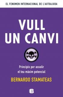 VULL UN CANVI | 9788466653763 | STAMATEAS, BERNARDO | Llibreria La Font de Mimir - Llibreria online Barcelona - Comprar llibres català i castellà