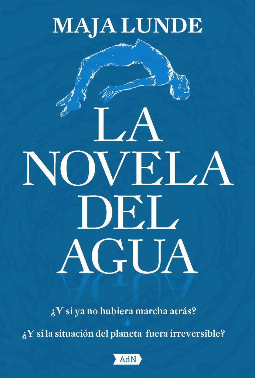 LA NOVELA DEL AGUA (ADN) | 9788491818236 | LUNDE, MAJA | Llibreria La Font de Mimir - Llibreria online Barcelona - Comprar llibres català i castellà