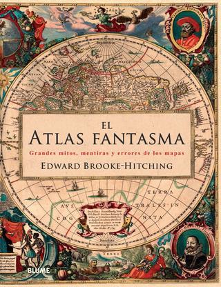 EL ATLAS FANTASMA | 9788416965267 | BROOKE HITCHING, EDWARD | Llibreria La Font de Mimir - Llibreria online Barcelona - Comprar llibres català i castellà