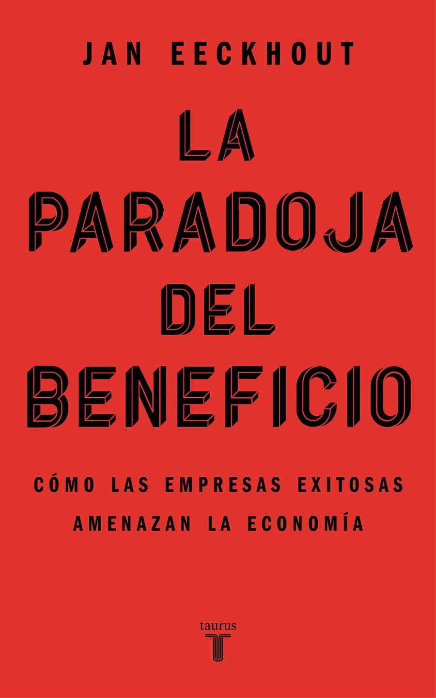LA PARADOJA DEL BENEFICIO | 9788430625321 | EECKHOUT, JAN | Llibreria La Font de Mimir - Llibreria online Barcelona - Comprar llibres català i castellà