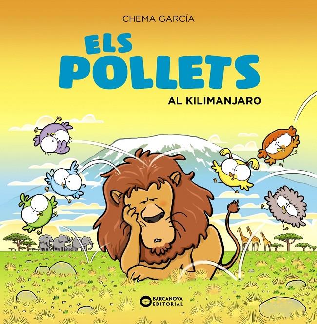 ELS POLLETS AL KILIMANJARO | 9788448951733 | GARCÍA, CHEMA | Llibreria La Font de Mimir - Llibreria online Barcelona - Comprar llibres català i castellà
