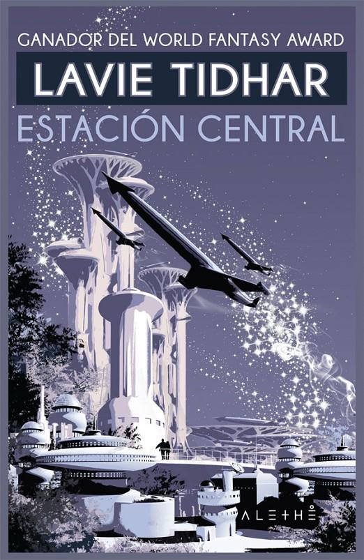 ESTACIÓN CENTRAL | 9788491642510 | TIDHAR, LAVIE | Llibreria La Font de Mimir - Llibreria online Barcelona - Comprar llibres català i castellà