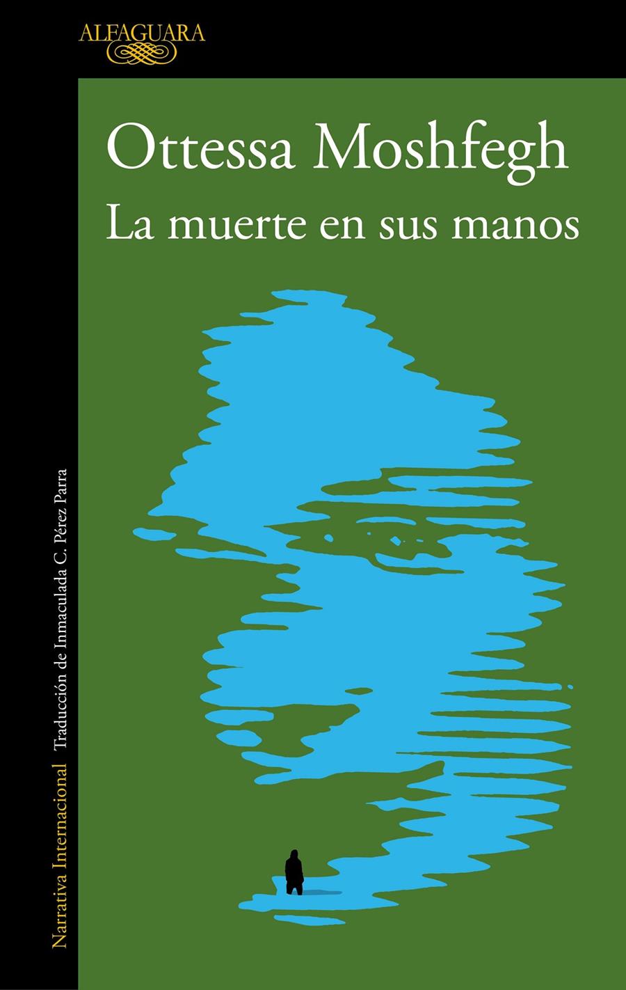 LA MUERTE EN SUS MANOS | 9788420456065 | MOSHFEGH, OTTESSA | Llibreria La Font de Mimir - Llibreria online Barcelona - Comprar llibres català i castellà