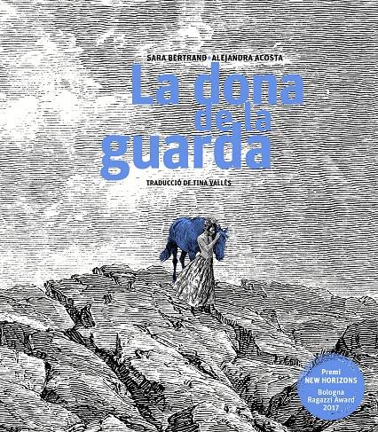 LA DONA DE LA GUARDA | 9788499759470 | SARA BERTRAND / ALEJANDRA ACOSTA / TRAD. TINA VALLÈS | Llibreria La Font de Mimir - Llibreria online Barcelona - Comprar llibres català i castellà