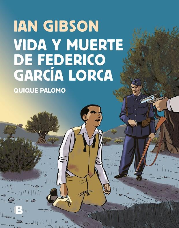VIDA Y MUERTE DE FEDERICO GARCÍA LORCA | 9788466665087 | GIBSON, IAN/PALOMO, QUIQUE | Llibreria La Font de Mimir - Llibreria online Barcelona - Comprar llibres català i castellà