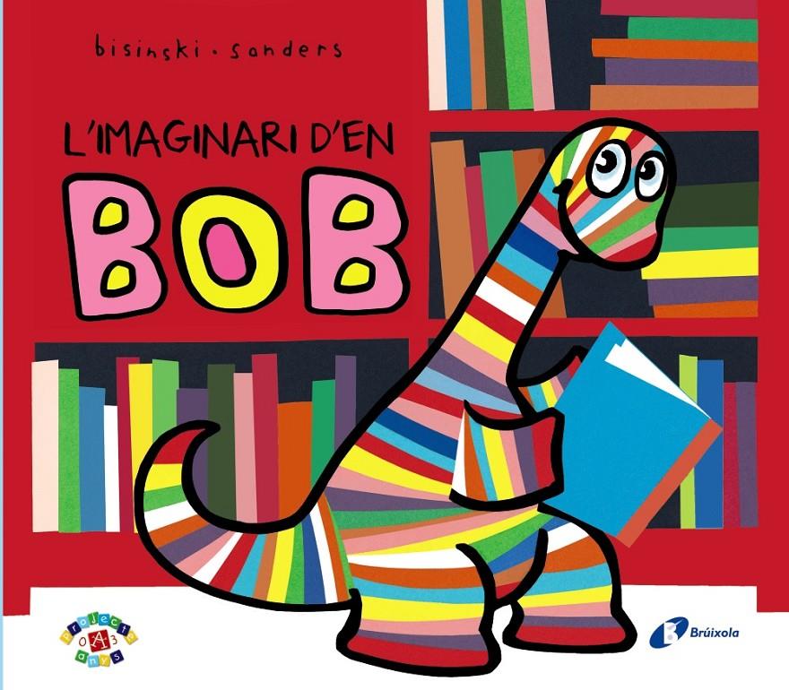 L'IMAGINARI D'EN BOB | 9788499066875 | BISINSKI, PIERRICK | Llibreria La Font de Mimir - Llibreria online Barcelona - Comprar llibres català i castellà