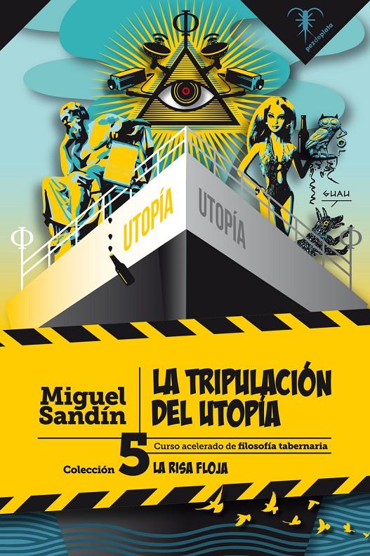 LA TRIPULACIÓN DEL UTOPÍA | 9788494917721 | SANDÍN, MIGUEL | Llibreria La Font de Mimir - Llibreria online Barcelona - Comprar llibres català i castellà