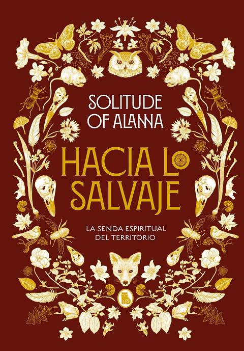 HACIA LO SALVAJE | 9788402425140 | SOLITUDE OF ALANNA, | Llibreria La Font de Mimir - Llibreria online Barcelona - Comprar llibres català i castellà