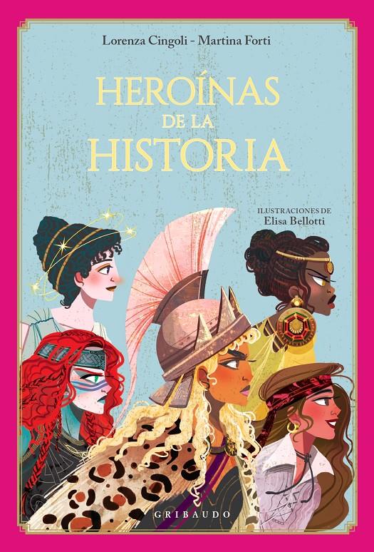 HEROÍNAS DE LA HISTORIA | 9788412763188 | CINGOLI, LORENZA/FORTI, MARTINA | Llibreria La Font de Mimir - Llibreria online Barcelona - Comprar llibres català i castellà