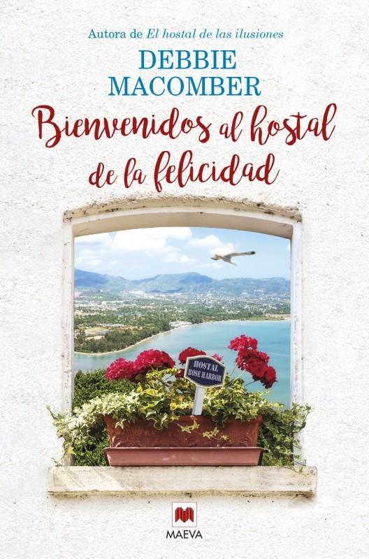 BIENVENIDOS AL HOSTAL DE LA FELICIDAD | 9788416363810 | MACOMBER, DEBBIE | Llibreria La Font de Mimir - Llibreria online Barcelona - Comprar llibres català i castellà