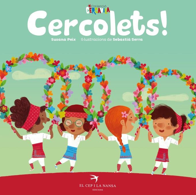 CERCOLETS! | 9788417756291 | PEIX CRUZ, SUSANA/SERRA BONILLA, SEBASTIÀ | Llibreria La Font de Mimir - Llibreria online Barcelona - Comprar llibres català i castellà