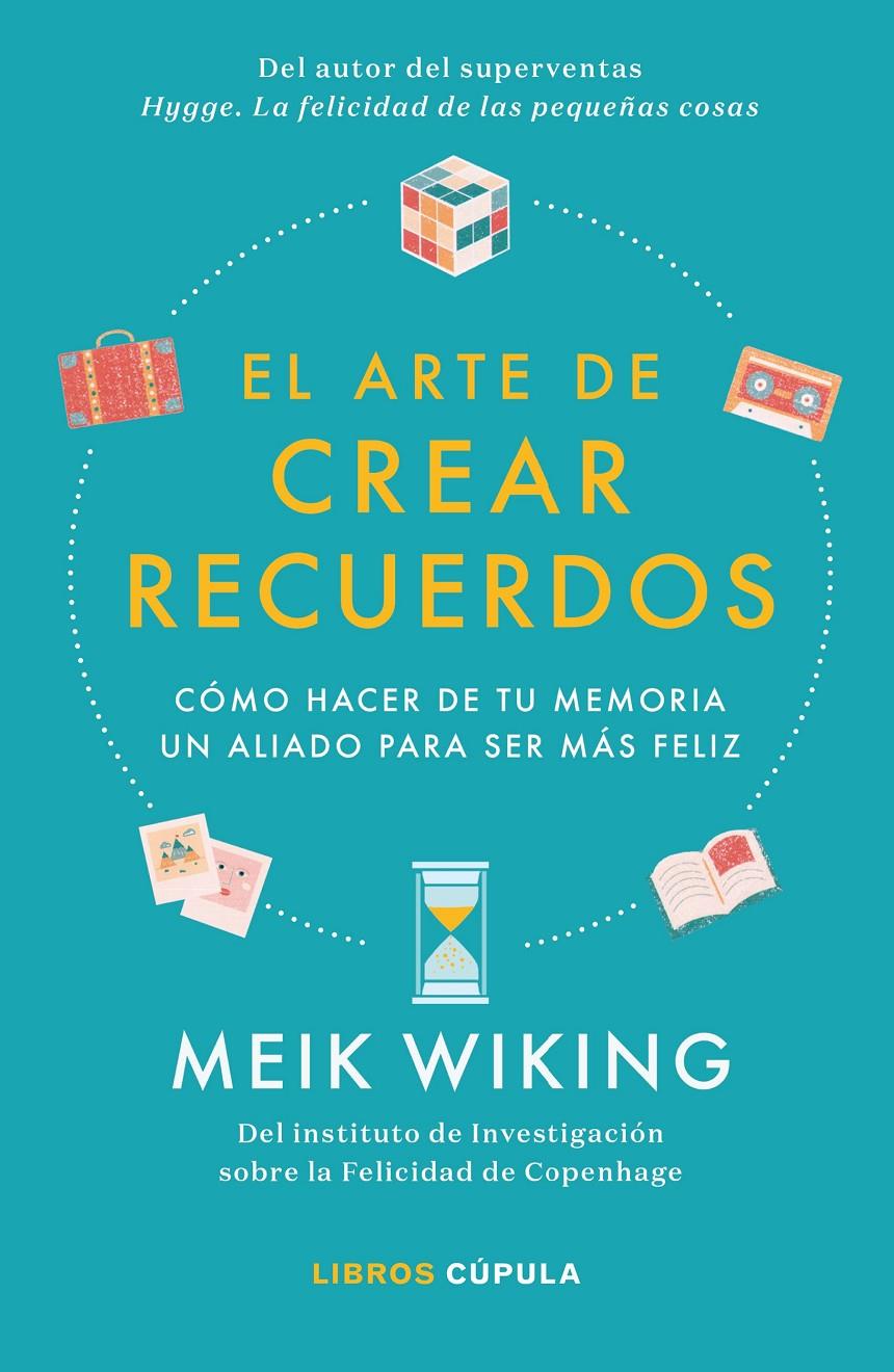 EL ARTE DE CREAR RECUERDOS | 9788448026455 | WIKING, MEIK | Llibreria La Font de Mimir - Llibreria online Barcelona - Comprar llibres català i castellà