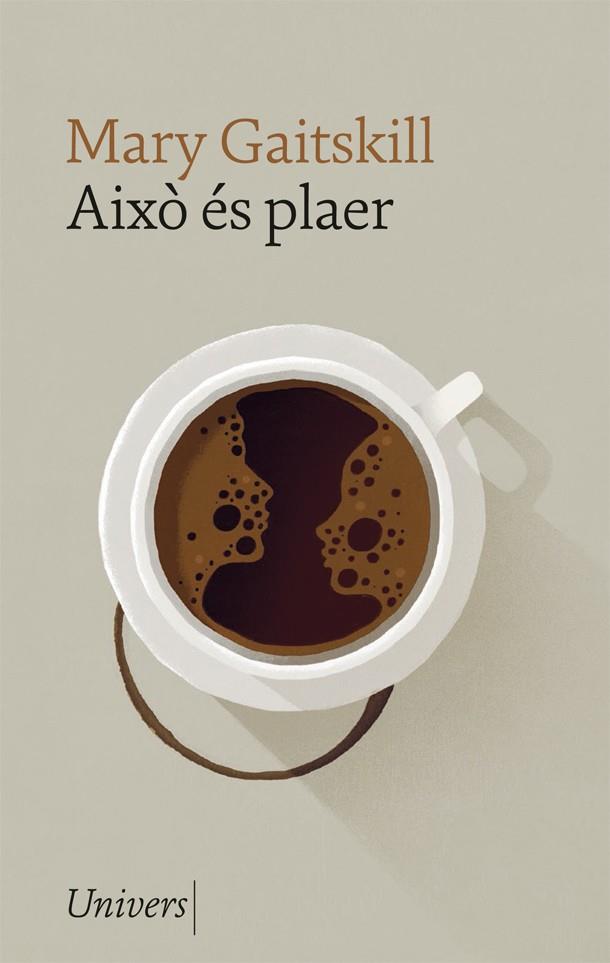 AIXÒ ÉS PLAER | 9788417868680 | GAITSKILL, MARY | Llibreria La Font de Mimir - Llibreria online Barcelona - Comprar llibres català i castellà