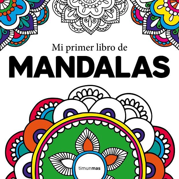 MI PRIMER LIBRO DE MANDALAS | 9788408210962 | AA. VV. | Llibreria La Font de Mimir - Llibreria online Barcelona - Comprar llibres català i castellà