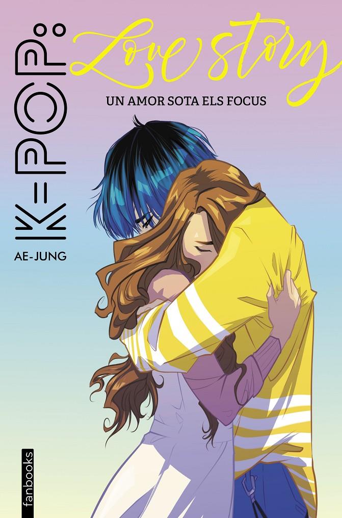 K-POP: LOVE STORY | 9788417515652 | AE-JUNG | Llibreria La Font de Mimir - Llibreria online Barcelona - Comprar llibres català i castellà