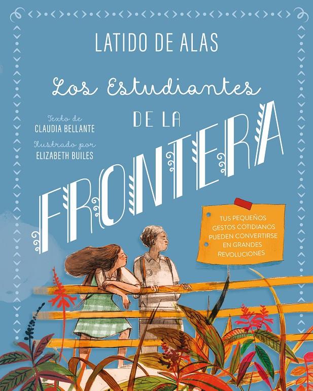 LOS ESTUDIANTES DE LA FRONTERA | 9788468346717 | BELLANTE, CLAUDIA | Llibreria La Font de Mimir - Llibreria online Barcelona - Comprar llibres català i castellà