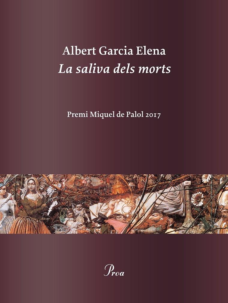 LA SALIVA DELS MORTS | 9788475886978 | GARCIA ELENA, ALBERT | Llibreria La Font de Mimir - Llibreria online Barcelona - Comprar llibres català i castellà