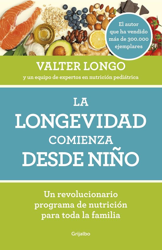 LA LONGEVIDAD COMIENZA DESDE NIÑO | 9788418007279 | LONGO, VALTER | Llibreria La Font de Mimir - Llibreria online Barcelona - Comprar llibres català i castellà