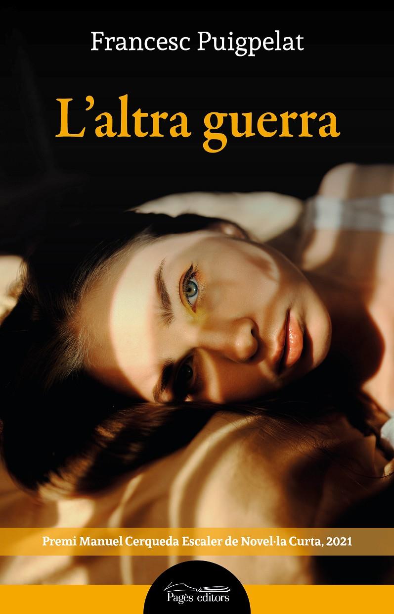 L'ALTRA GUERRA | 9788413033631 | PUIGPELAT VALLS, FRANCESC | Llibreria La Font de Mimir - Llibreria online Barcelona - Comprar llibres català i castellà