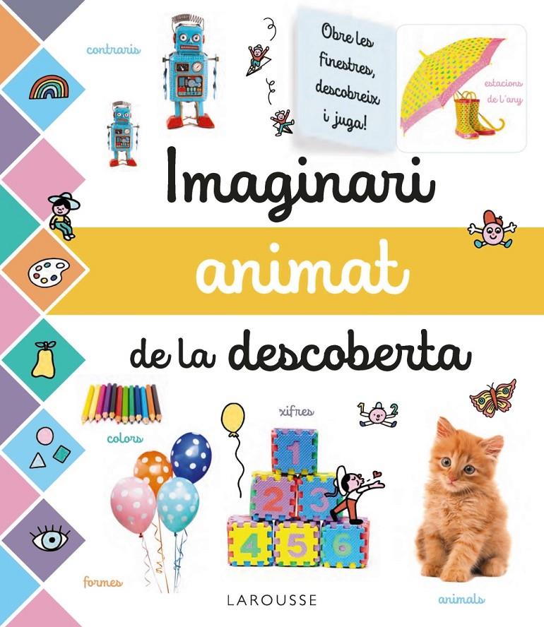 IMAGINARI ANIMAT DE LA DESCOBERTA | 9788417720681 | LAROUSSE EDITORIAL | Llibreria La Font de Mimir - Llibreria online Barcelona - Comprar llibres català i castellà