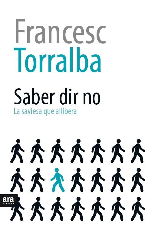 SABER DIR NO | 9788416154616 | TORRALBA I ROSSELLÓ, FRANCESC | Llibreria La Font de Mimir - Llibreria online Barcelona - Comprar llibres català i castellà